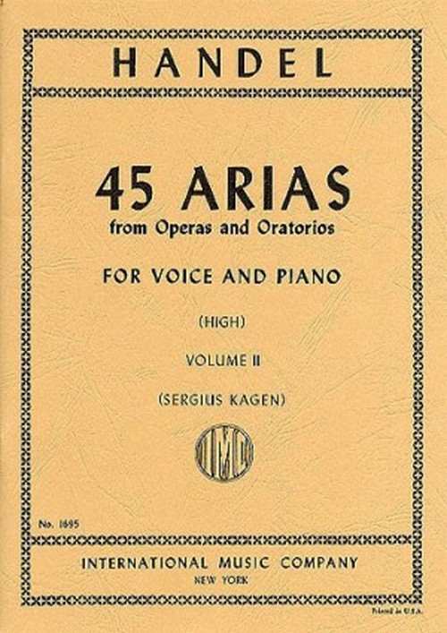 45 Arias from Operas and Oratorios, Vol. 2, High Voice and Piano