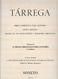 Obras completas para guitarra, vol. IV: 31 piezas originales para guitarra, 3 inéditas (1-22)
