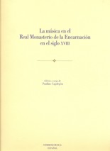 La música en el Real Monasterio de la Encarnación (siglo XVIII). 9788438103111