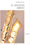 El saxofón ameno: Método para todos los saxofones, vol. 2