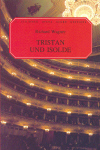Tristan und Isolde, Opera in Three Acts, Vocal and Piano. 9780793512201