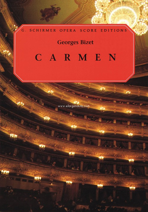 Carmen, Opera in Four Acts, Vocal and Piano. 9780793553600