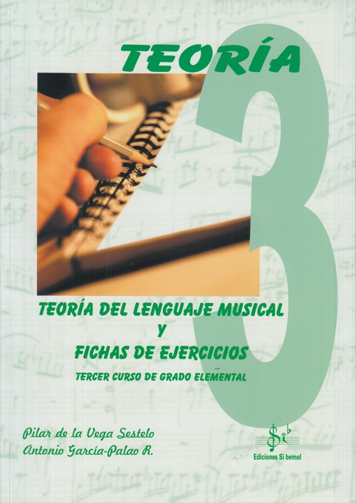 Teoría del lenguaje musical y fichas de ejercicios. Tercer curso de grado elemental