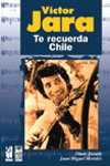 Víctor Jara: Te recuerda Chile. 9788481363012