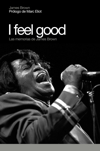 I feel good. Las memorias de James Brown