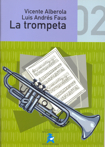 La trompeta. Vol. 2. Segundo Curso - Edición revisada. Grado Elemental