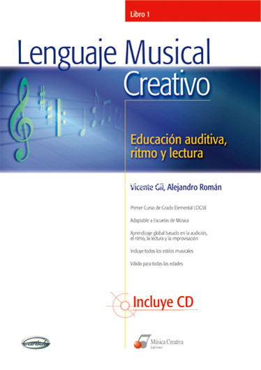 Lenguaje musical creativo, libro 1. Educación auditiva, ritmo y lectura. 9788882918248