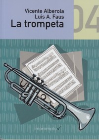 La trompeta. Vol. 4. Cuarto curso - Edición revisada. Grado elemental. 9788415972082