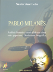 Pablo Milanés: Análisis literario y musical de sus obras más populares. Semblanza biográfica