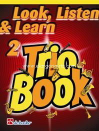 Look, Listen & Learn - Trio Book 2 - Alto/Baritone Saxophone. 9789043113410