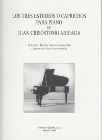 Los tres estudios o caprichos para piano de Juan Crisóstomo Arriaga
