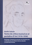 Textos de crítica musical en el periódico El Sol (1918-1936). 9788496875999