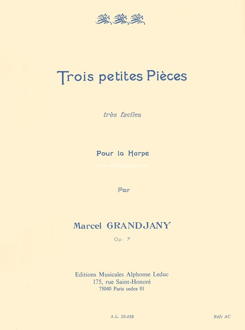 Trois Petites Pièces très faciles, Op. 7, pour la Harpe. 9790046200397