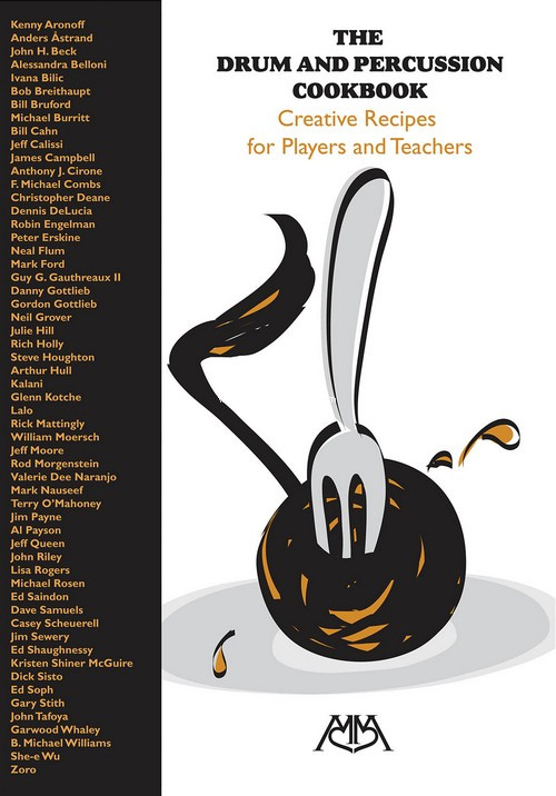 The Drum and Percussion Cookbook. Creative Recipes for Players and Teachers