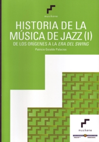Historia de la música de jazz (I). De los orígenes a la era del swing