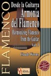 Desde la guitarra: Armonía del flamenco, vol. 3 = Harmonizing Flamenco from the Guitar