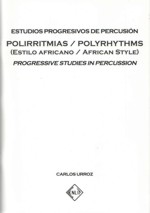 Polirritmias (estilo africano): estudios progresivos de percusión