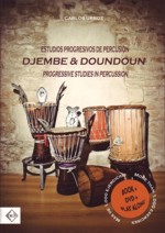 Djembé y doundoun: estudios progresivos de percusión