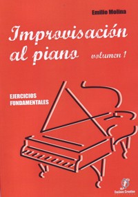 Improvisación al piano Vol. 1. Ejercicios fundamentales