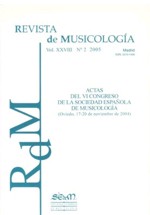 Revista de Musicología, vol. XXVIII, 2005, nº 2: Actas del VI Congreso de la Sociedad Española de Musicología, 2