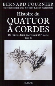 Histoire du quatuor à cordes (III): de l'entre-deux-guerres au XXIe siècle. 9782213635996