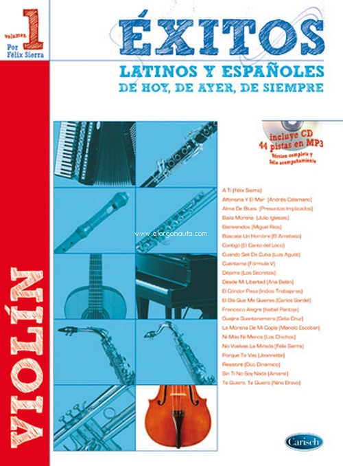 Éxitos latinos y españoles de hoy, de ayer, de siempre, para violín e instrumentos en Do, vol. 1