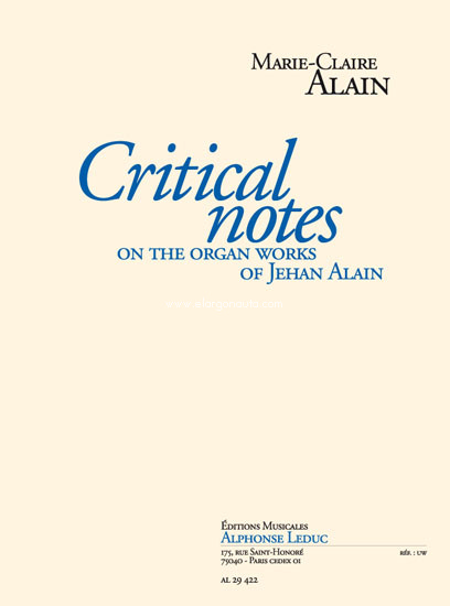 Critical Notes on the Organ Works of Jehan Alain. 9790046294228