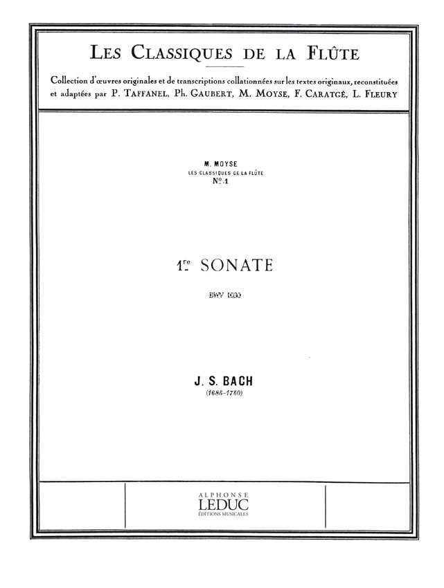 Sonata No.1, BWV 1030 in B minor: "Les classiques de la Flûte" n° 1 (rév. Marcel Moyse), Flute and Piano. 9790046197185