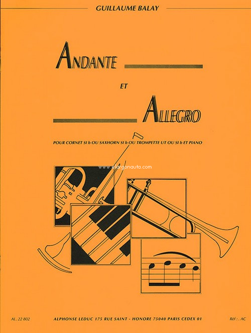 Andante et allegro, pour cornet Si b ou saxhorn Si b ou trompette Ut ou Si b et piano. 9790046228025