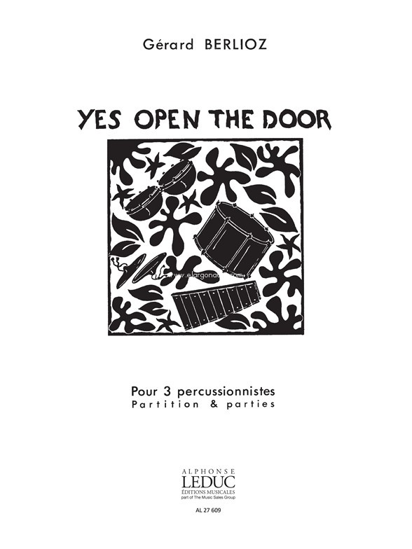Gerard Berlioz: Yes, open the Door, 3 Percussions. 9790046276095