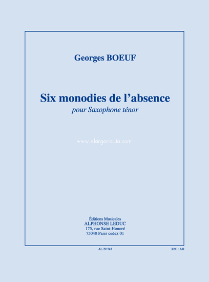 Six Monodies De L'Absence, Tenor Saxophone. 9790046297434