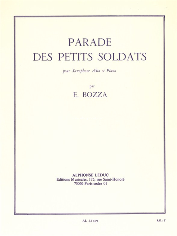 Parade des petits soldats, pour saxophone alto et piano. 9790046234293