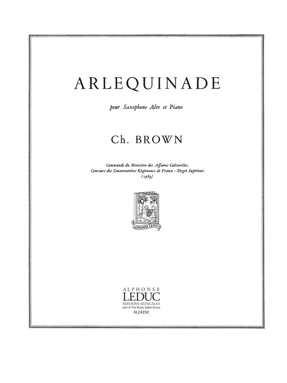 Arlequinade: Saxophone Alto Et Piano, Alto Saxophone and Piano. 9790046241925