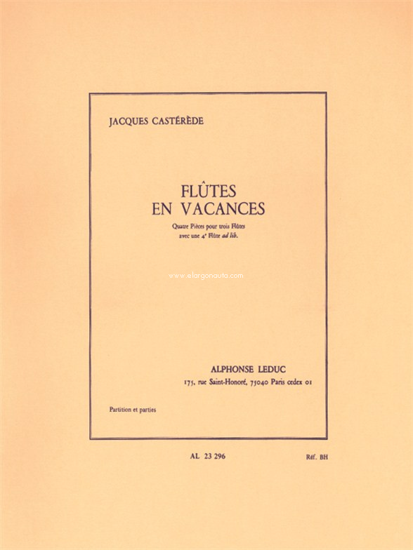 Flûtes en Vacances: Quatre Pièces pour trois Flûtes avec une 4è Flûte ad lib., 3 or 4 Flutes. 9790046232961