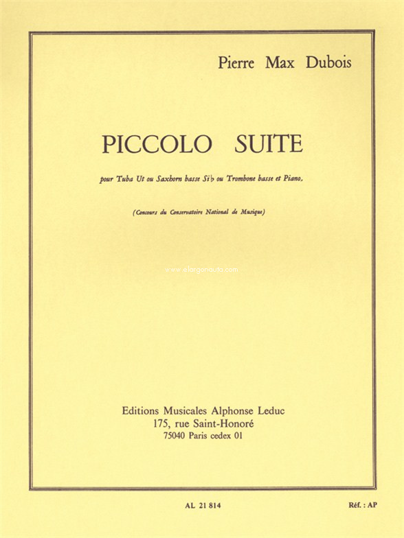 Piccolo Suite: Pour Tuba Ut ou Saxhorn basse Sib ou Trombone basse et Piano, Tuba or Bass Trombone and Piano. 9790046218149