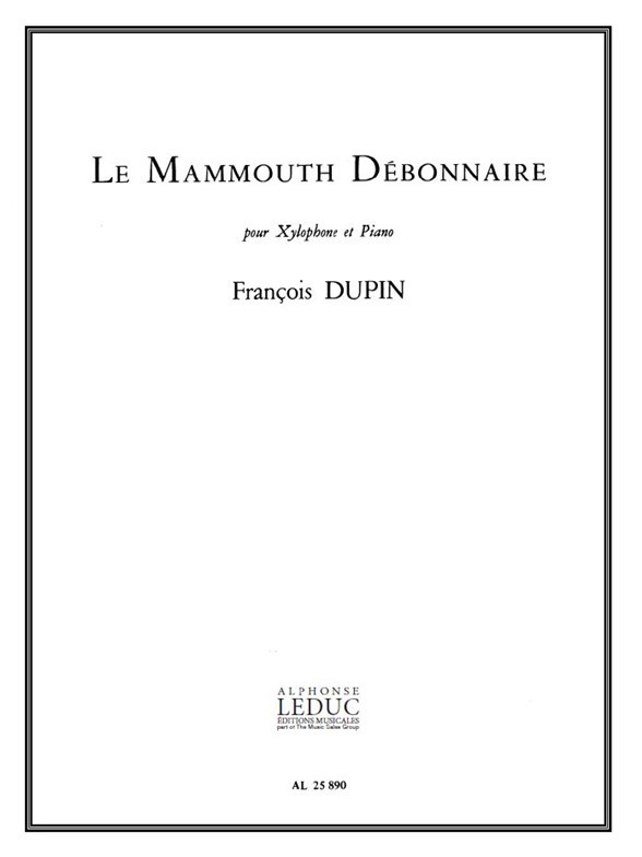 Mammouth Debonnaire, Xylophone and Piano
