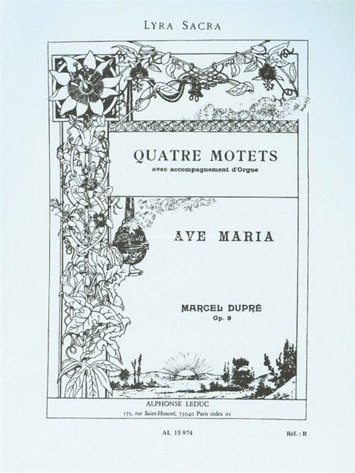 Marcel Dupre: Quatre Motets - Ave Maria Op. 9, Voice, Organ Accompaniment. 9790046159749