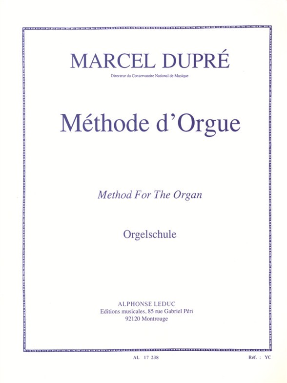Méthode d'Orgue = Method for the Organ