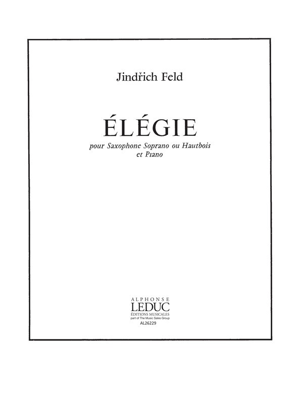Élégie, pour saxophone soprano ou hautbois et piano. 9790046262296