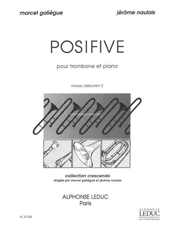 Posifive: Trombone Et Piano - Collection Crescendo, Trombone and Piano. 9790046292651