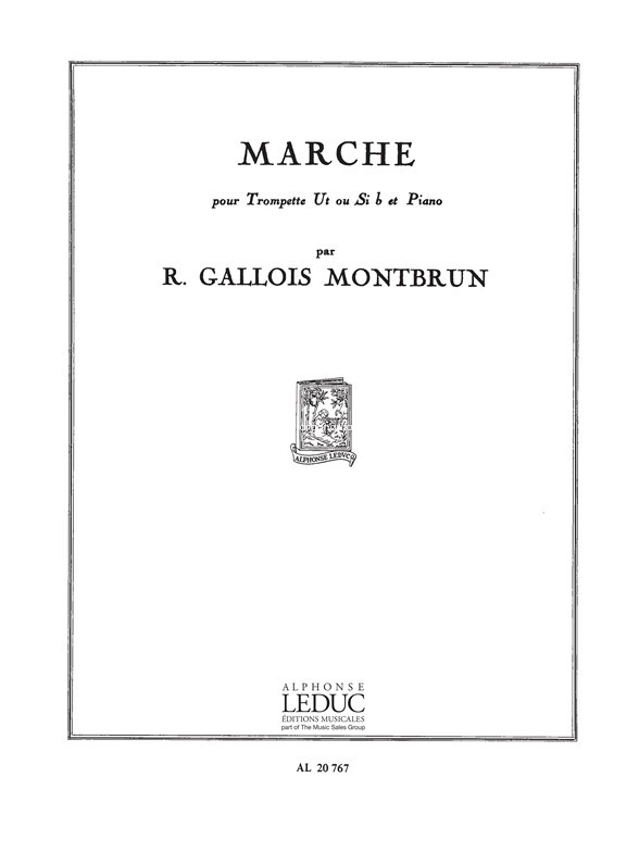 Raymond Gallois-Montbrun: Marche, Trumpet and Piano. 9790046207679