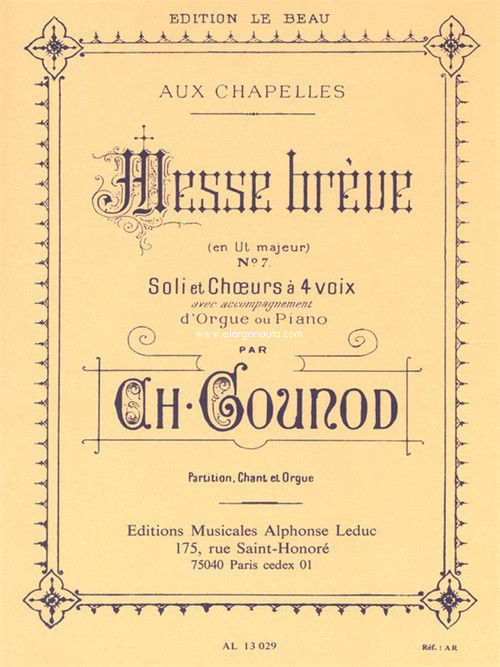 Messe brève (en Ut majeur) nº 7, soli et choeurs à 4 voix avec accompagnement d'orgue ou piano