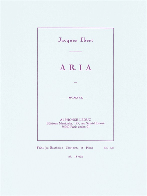 Aria, MCMXXX, Flûte (ou Hautbois), Clarinette et Piano. 9790046180385
