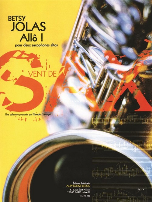 Allô?!: Collection Vent De Sax, 2 Alto Saxophones. 9790046304323