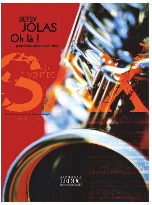 Oh La !: Collection Vent De Sax, 2 Alto Saxophones