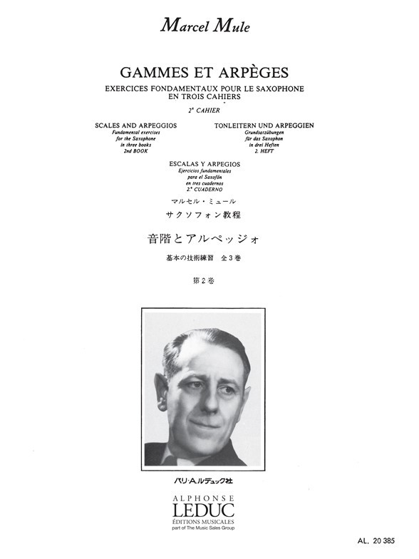 Gammes et Arpèges en trois cahiers, Vol. 2: Scales and Arpeggios - Tonleitern und Arpeggien - Escalas y Arpegios, Saxophone
