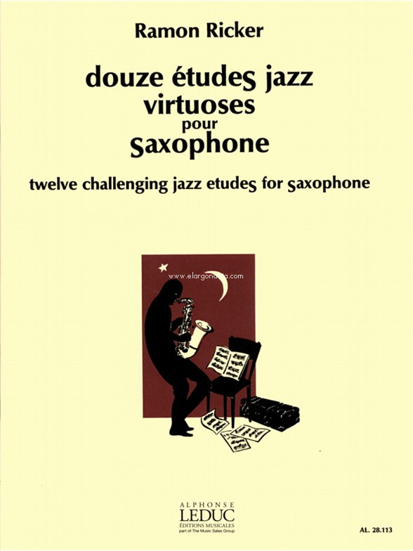 Douze études jazz virtuoses pour saxophone = Twelve Challenging Jazz Etudes for Saxophone