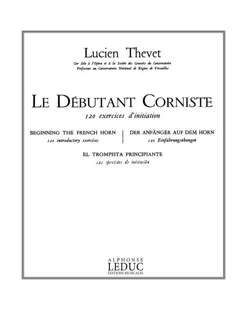 Le Debutant Corniste, 120 Exercices dInitiation, Horn