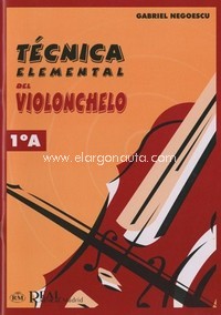 Técnica elemental del violonchelo, volumen 1º A. 9788438708149
