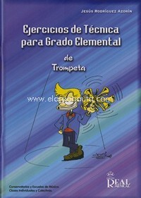 Ejercicios de Técnica para Grado Elemental de Trompeta. 9788438709061